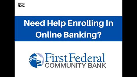Enroll in Online Banking .